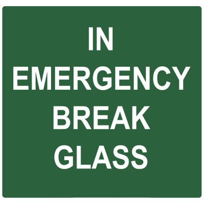 In Emergency Break Glass